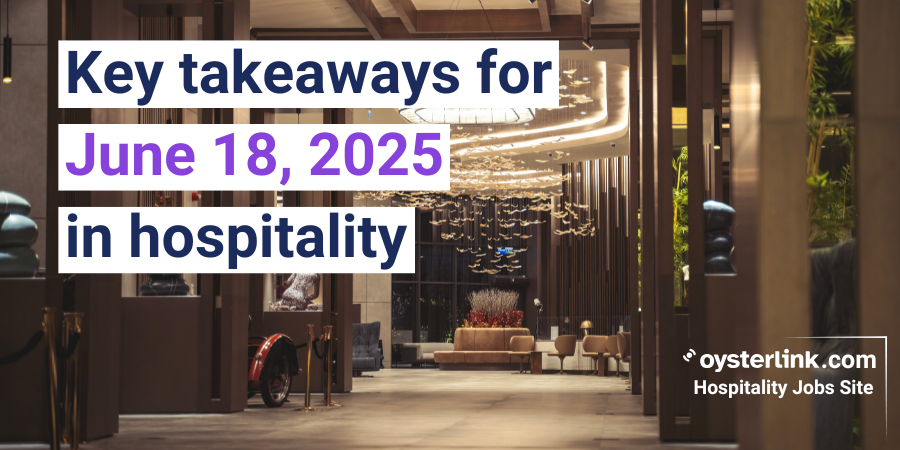 Hospitality News Now | June 18, 2025